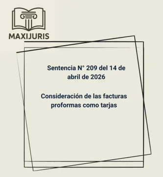 Sentencia N° 209 del 14 de abril de 2026 - Consideración de las facturas proformas como tarjas