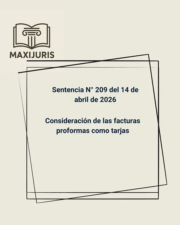 Sentencia N° 209 del 14 de abril de 2026 - Consideración de las facturas proformas como tarjas