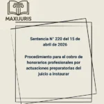 Sentencia N° 220 del 15 de abril de 2026 - Procedimiento para el cobro de honorarios profesionales por actuaciones preparatorias del juicio a instaurar