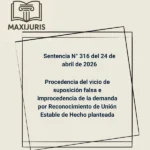 Sentencia N° 316 del 24 de abril de 2026 - Procedencia del vicio de suposición falsa e improcedencia de la demanda por Reconocimiento de Unión Estable de Hecho planteada