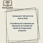 Sentencia N° 283 del 24 de abril de 2026 - Procedencia de la demanda por Resolución de Contrato de Opción de Compraventa propuesta