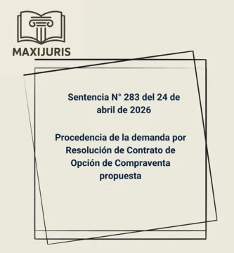 Sentencia N° 283 del 24 de abril de 2026 - Procedencia de la demanda por Resolución de Contrato de Opción de Compraventa propuesta