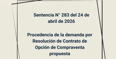 Sentencia N° 283 del 24 de abril de 2026 - Procedencia de la demanda por Resolución de Contrato de Opción de Compraventa propuesta