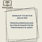 Sentencia N° 415 del 18 de junio de 2026 - Valoración probatoria por parte de la Sala de Casación Civil del Tribunal Supremo de Justicia